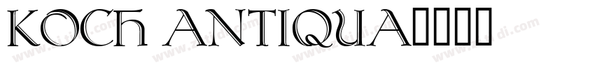 Koch Antiqua字体转换